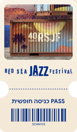 כרטיס Pass — כניסה חופשית לכל הפסטיבל, 40 שנות ג׳אז ים סוף